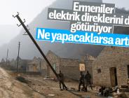 Ermeniler, Kelbecer’den ayrılırken elektrik direklerini söktü