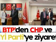 BTP’den CHP ve İYİ Parti’ye ziyaret