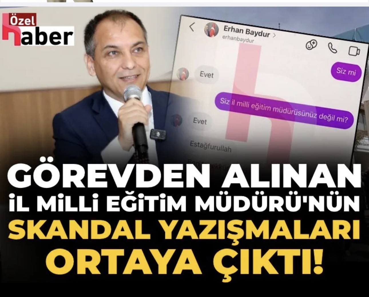 MİLLİ EĞİTİM MÜDÜRÜ SKANDAL MESAJLAR NEDENİYLE Mİ GÖREVDEN ALINDI?
